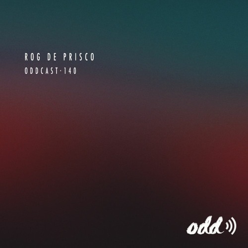 Oddcast 140 Rog De Prisco