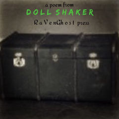 I Keep My Man in the Attic // RaVenGhost Press // Book: Doll Shaker // Dark Poetry