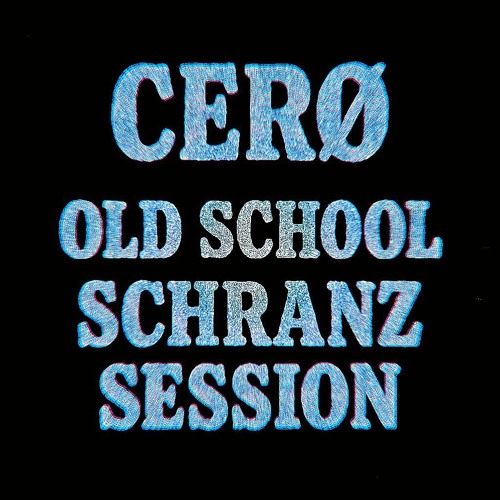 OLD SCHOOL SCHRANZ SESSION