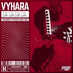 VYHARA STUNNA POSSE CULT MIX