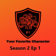 F! Your favorite Character S2 ep1