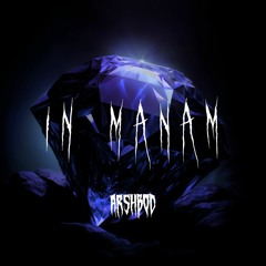 In Manam (Prod.by Arsh With a Diamond)