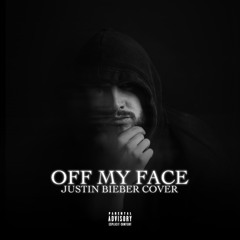 Hauntz - OFF MY FACE (Justin Bieber Cover)
