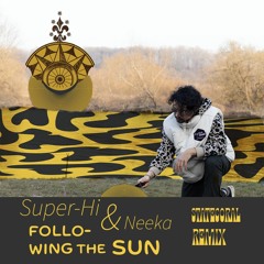 SUPER-HI x NEEKA - Following The Sun (Statecoral Remix)