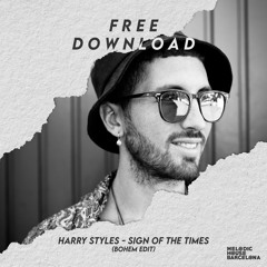 FREE DOWNLOAD: Harry Styles - Sign Of The Times (BOHEM Edit)