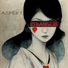 Strangers