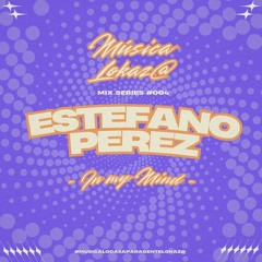 In my Mind @EstefanoPerez