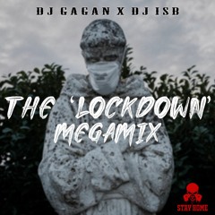 The Lockdown Mega Mix Dj Gagan x Dj ISB