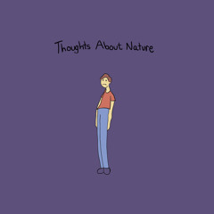 Thoughts About Nature