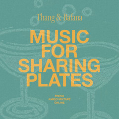 Bafana B2B Thang - Music For Sharing Plates (live at 't Kanon)