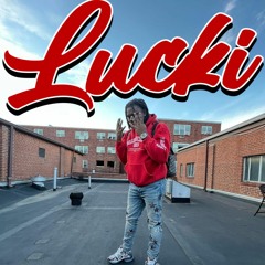 Lucki - Stalker/Be Around 🕵️‍♂️ {Enhanced}