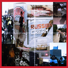RUSSIAN CREAM - (prod. SHXWN)