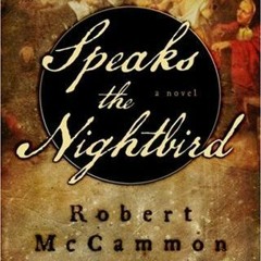 Get [Books] Download Speaks the Nightbird BY Robert R. McCammon (Read-Full#