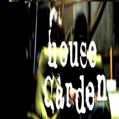 House Garden