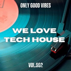 Gherhes Alin - We Love Tech House  (WLTH Session #2)