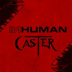INHUMAN & CASTER - UNHOLY TRINITY [PRESET & SAMPLE PACKS]