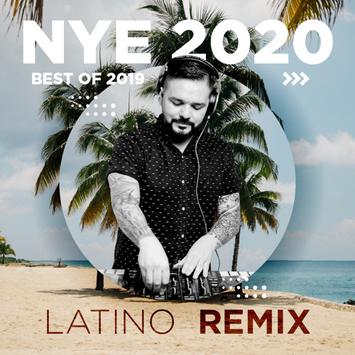 Latino Remix | NYE 2020 🍑