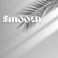 "Smooth" Prod.3B Beats
