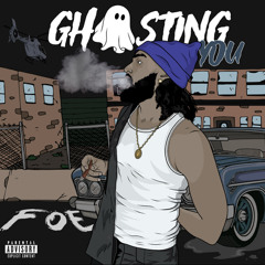 GHOSTING YOU