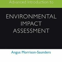 ( Zwo ) Advanced Introduction to Environmental Impact Assessment (Elgar Advanced Introductions serie