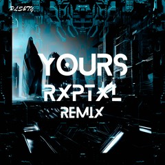PLS&TY - Yours (ft. Tudor) (Rxptxl Remix)