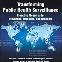 [DOWNLOAD] EBOOK 📩 Transforming Public Health Surveillance: Proactive Measures for P