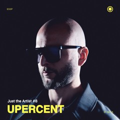 Just the Artist #8 - Upercent
