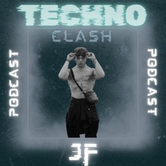 Techno Clash Podcast | Part 3 | JF