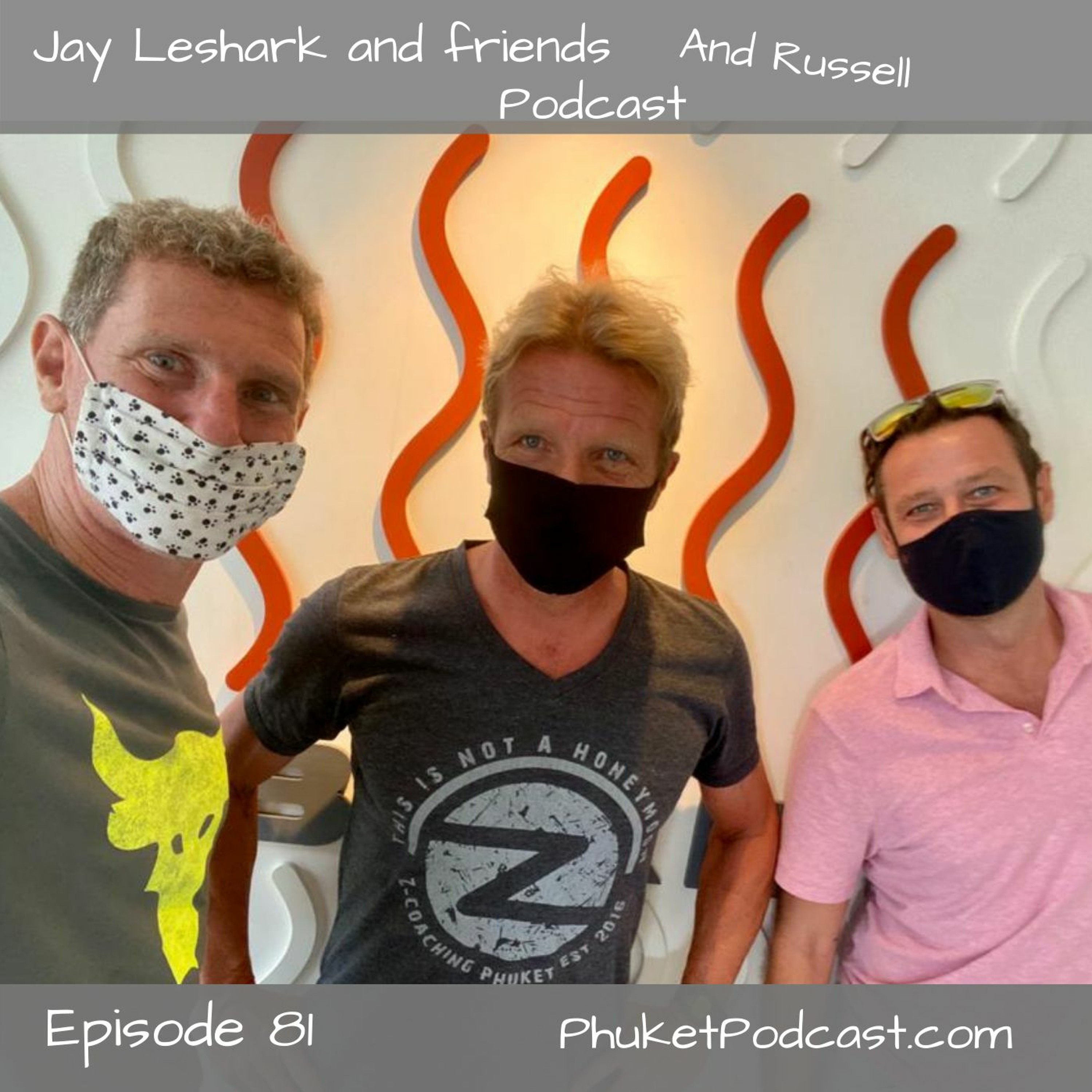 Jay leshark and friends, and Russell Podcast