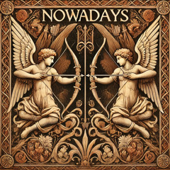NOWADAYS