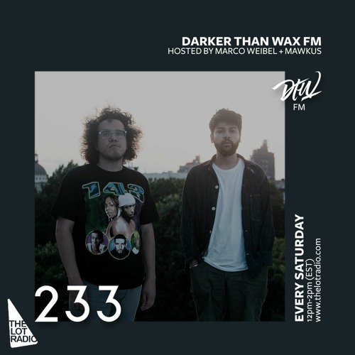 Darker Than Wax FM #233 • 12th September 2020