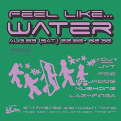 FEEL LIKE …..WATER