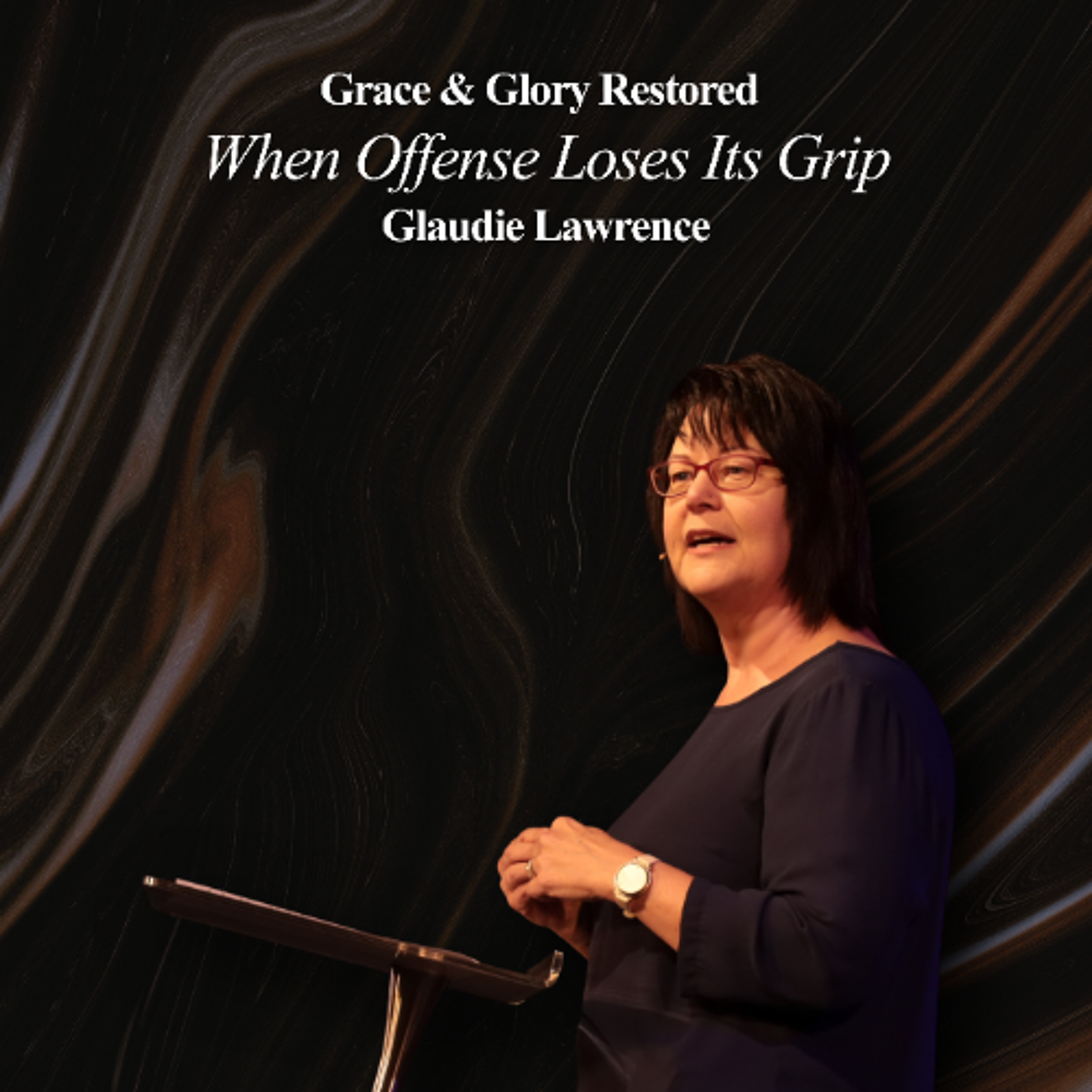 Grace & Glory Restored: When Offense Loses Its Grip - Glaudie Lawrence - 15.03.26 episode artwork