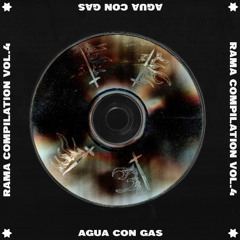 Rama Compilation Vol.4 ✪ Agua con gas