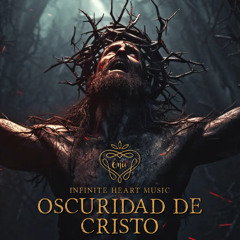 Oscuridad De Cristo - (Darkness Of Christ)