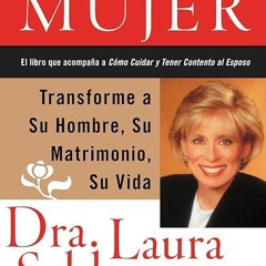 Free read✔ Poder de Mujer: Transforme a Su Hombre, Su Matrimonio, Su Vida (Spanish Edition)