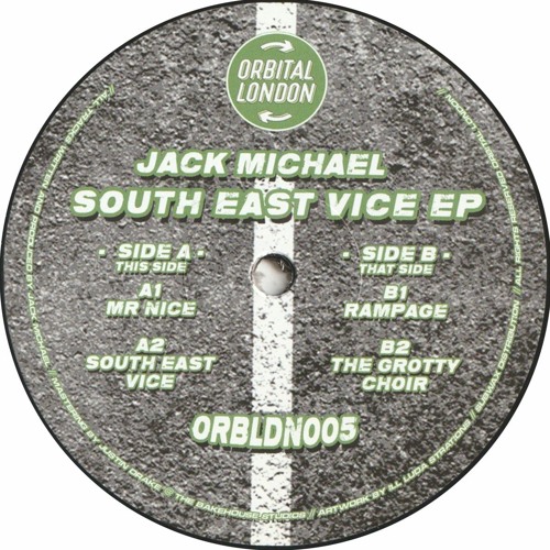 Jack Michael - South East Vice EP (ORBLDN005)