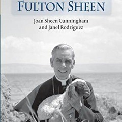 [Get] PDF EBOOK EPUB KINDLE My Uncle Fulton Sheen by  Jean Sheen Cunningham &  Janel