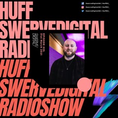 Swerve Digital w/ Huff on Select Radio - #035