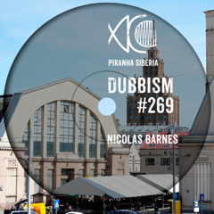 DUBBISM #269 - Nicolas Barnes