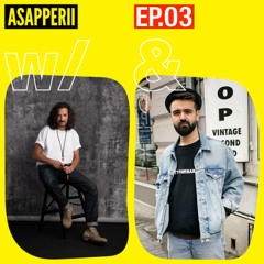 ASAPPERII w/ Alexandru Manda & Cosmin Bănică - 18th January 2022