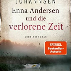 Read Enna Andersen Und Die Verlorene Zeit (German Edition) By Anna Johannsen