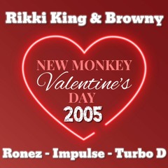 Valentines Special 2005 Impulse, Turbo D & Ronez - Rikki King & Browny - New Monkey