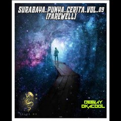 SURABAYA_PUNYA_CERITA_VOL_9 (FAREWELL) - FELIX x OKACOOL