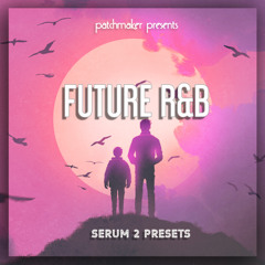 Future R&B for Serum 2