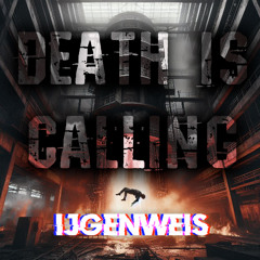 DEATH IS CALLING (INDUSTRIAL HARD TECHNO EDIT)