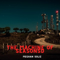 The Machine Of Seasonsd