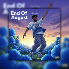 End of August(Prod by IamTash)