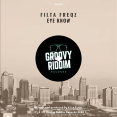 Filta Freqz - Eye Know (Original Mix)