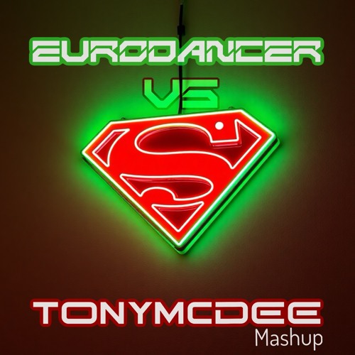 eurodancer vs superman ( tonymcdee edit/mashup )